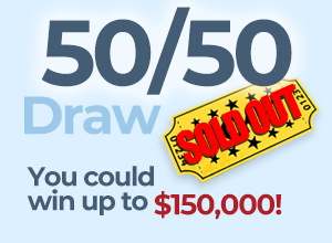 Get your ticket for the 50/50 Draw